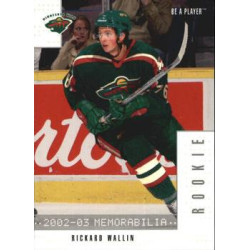 2002-03 Be a Player Memorabilia Rookie c. 338 Rickard Wallin MIN